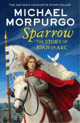 Sparrow: the Story of Joan of Arc