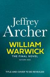 William Warwick the Final Novel (William Warwick 8) (William Warwick Novels)