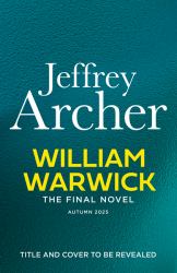 William Warwick the Final Novel (William Warwick 8)