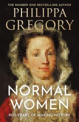 Normal Women : 900 Years of Making History