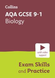 AQA GCSE 9-1 Biology Exam Skills and Practice : Ideal for the 2025 and 2026 Exams