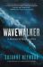 Wavewalker: a Memoir of Breaking Free