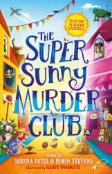 The Super Sunny Murder Club : The Very Merry Murder Club #2