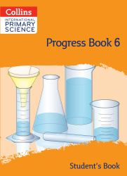 Collins International Primary Science - International Primary Science Progress Book Student's Book: Stage 6