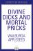 Divine Dicks and Mortal Pricks: Greek Myths for Feminists