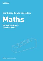 Cambridge Lower Secondary Maths Progress Teacher's Pack