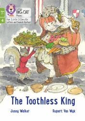 Big Cat Phonics for Little Wandle Letters and Sounds Revised - Age 7+ - the Toothless King: Phase 4 Set 1