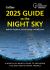 2025 Guide to the Night Sky (North America) : A Month-By-month Guide to Exploring the Skies above North America