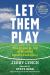 Let Them Play : The Mindful Way to Parent Kids for Fun and Success in Sports