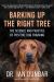 Barking up the Right Tree : The Science and Practice of Positive Dog Training