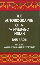 The Autobiography of a Winnebago Indian