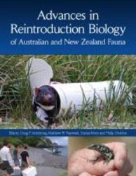 Advances in Reintroduction Biology of Australian and New Zealand Fauna