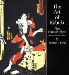 Art of Kabuki : Five Famous Plays