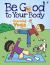 Be Good to Your Body--Learning Yoga