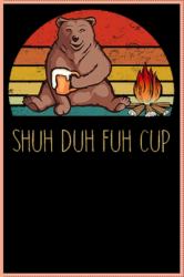 Bear Shuh Duh Fuh : Composition Notebook: Bear Shuh Duh Fuh Cup Beer Camping College Ruled Lined Pages Book (6 X 9)