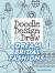 Doodle Design and Draw Dream Bridal Fashions