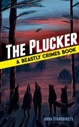 The Plucker : A Beastly Crimes Book (#4)