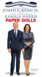 President Joseph R. Biden Jr. and Vice President Kamala Harris Paper Dolls : Commemorative Inaugural Edition