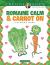 Creative Haven Romaine Calm and Carrot on Coloring Book : Put a Lttle Pun in Your Life!