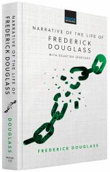 Narrative of the Life of Frederick Douglass : With Selected Speeches