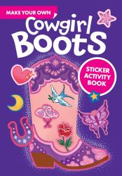 Make Your Own Cowgirl Boots Sticker Activity Book