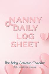 Nanny Daily Log Sheet : This Baby Log Book Creates for Help a Mom Monitor Baby in Daily Activity 180 Days with Pocket Book Size 6 X9 Baby Record Book Baby's Daily Log Book, Track and Monitor Your Newborn Baby's Schedule