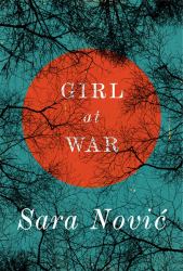 Girl at War : A Novel