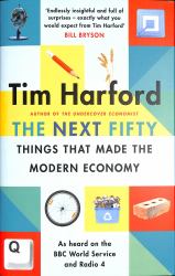 Fifty Things That Made the Modern Economy