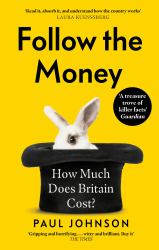 Follow the Money : How Much Does Britain Cost?