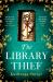 The Library Thief : The Binding Meets the Vanishing Half in This Gripping, Original Mystery