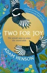 Two for Joy : The Myriad Ways to Enjoy the Countryside