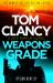 Tom Clancy Weapons Grade : A Breathless Race-Against-time Jack Ryan, Jr. Thriller