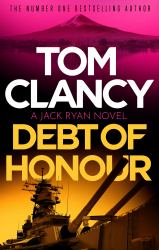 Debt of Honor : Prepare for a Thrilling Read in This Unforgettable Jack Ryan Adventure