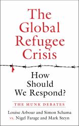 The Global Refugee Crisis : How Should We Respond?