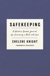 Safekeeping : A Writer's Guided Journal for Launching a Book with Love