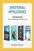 Emotional Intelligence : Build Your Relationships, and Grow Your EQ Four Books in One