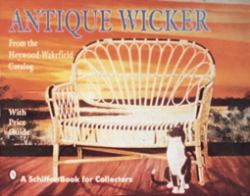 Antique Wicker : From the Heywood-Wakefield Catalog