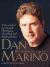 Dan Marino : The Making of A Legend