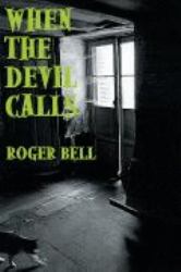 When the Devil Calls : New Poetry