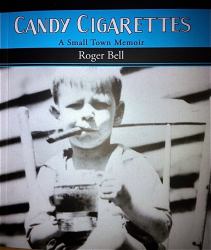 Candy Cigarettes : A Small Town Memoir