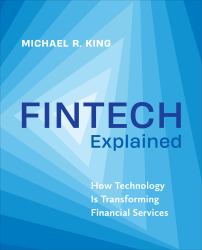 Fintech Explained : How Technology Is Transforming Financial Services