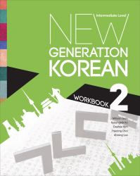 New Generation Korean Workbook : Intermediate Level