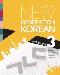 New Generation Korean Workbook : Advanced Level