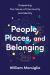 People, Places, and Belonging : Deepening Our Sense of Community and Identity