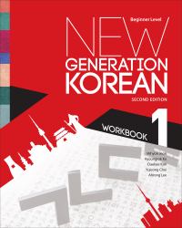 New Generation Korean Workbook : Beginner Level, Second Edition