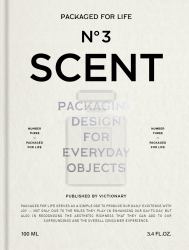 Packaged for Life: Scent : Packaging Design for Everyday Objects