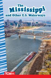 The Mississippi : And Other U. S. Waterways