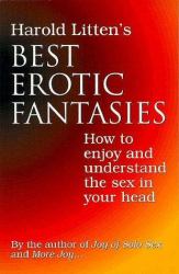 Best Erotic Fantasies : How to Enjoy and Understand the Sex in Your Head