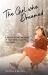 The Girl Who Dreamed : A Hong Kong Memoir of Triumph Against the Odds