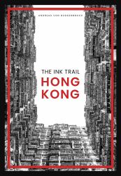 The Ink Trail - Hong Kong